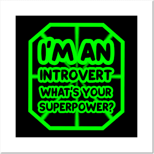 I'm an introvert, what's your superpower? Posters and Art